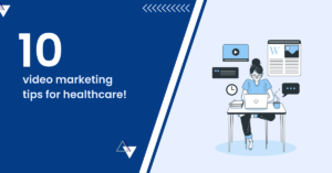10-video-marketing-tips-for-healthcare